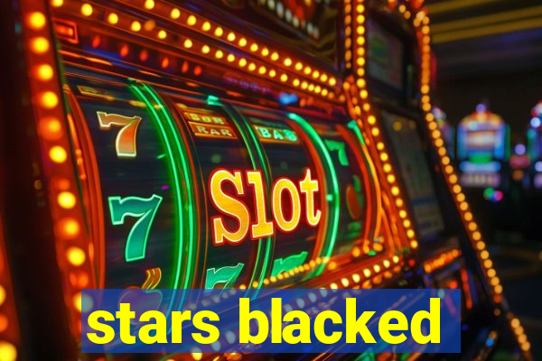 stars blacked