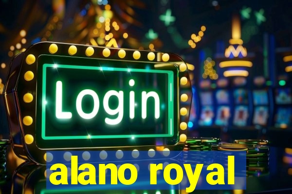 alano royal