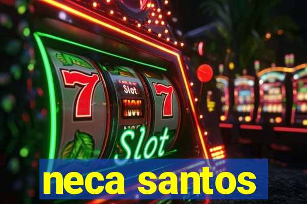 neca santos
