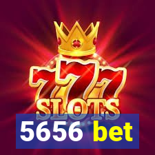 5656 bet