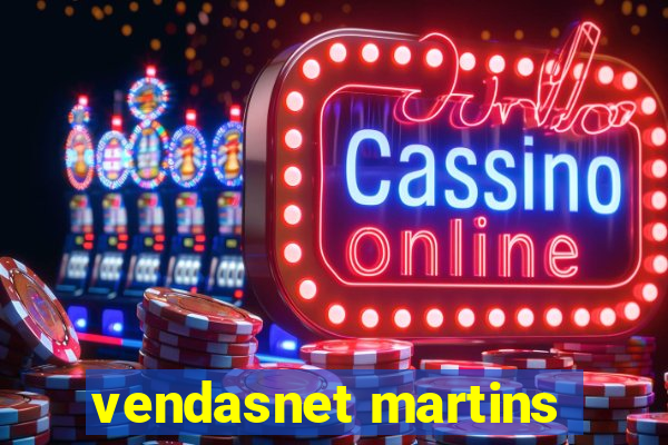vendasnet martins
