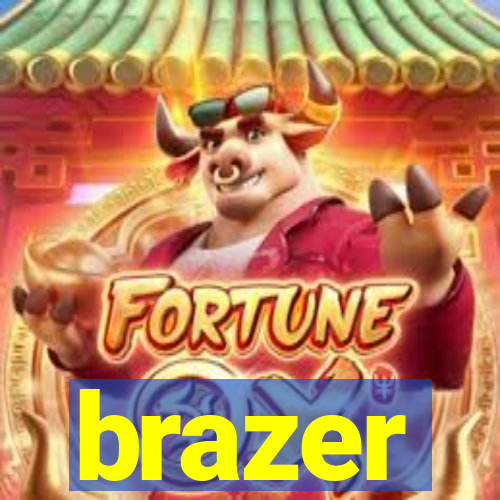 brazer