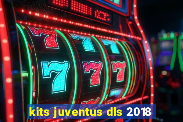 kits juventus dls 2018
