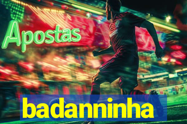 badanninha