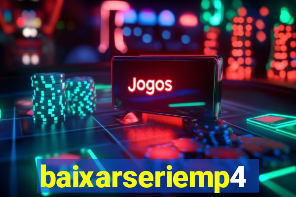 baixarseriemp4