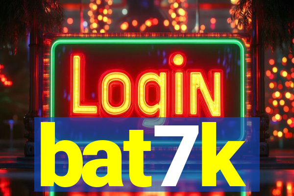 bat7k