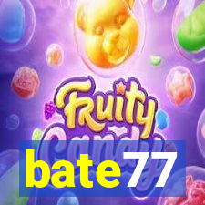 bate77