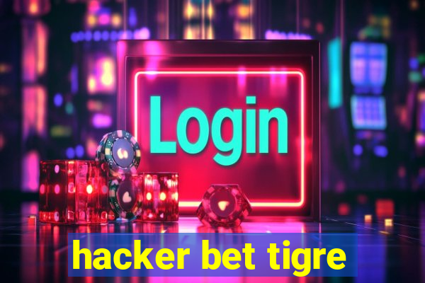hacker bet tigre
