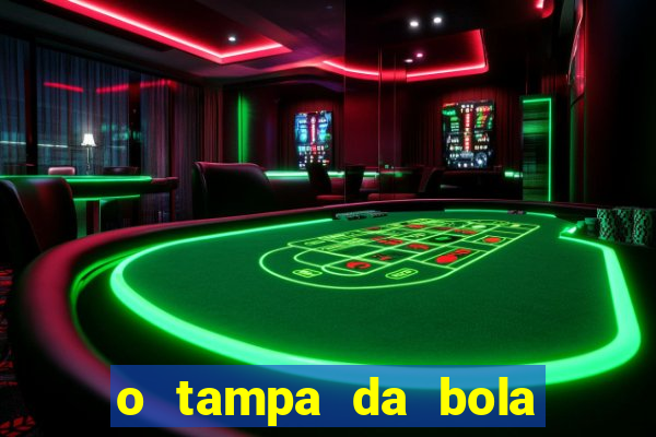 o tampa da bola ao vivo hoje