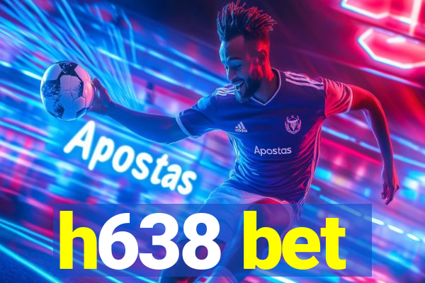 h638 bet