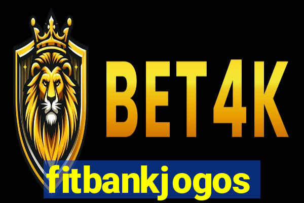 fitbankjogos