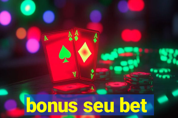 bonus seu bet