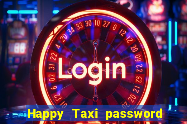 Happy Taxi password road 96 road 96 senha do cofre