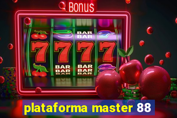 plataforma master 88