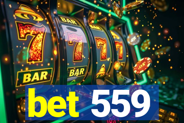bet 559