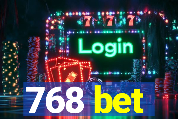 768 bet