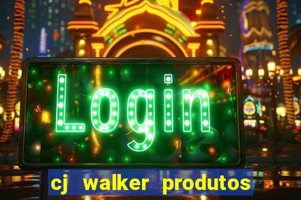 cj walker produtos onde comprar