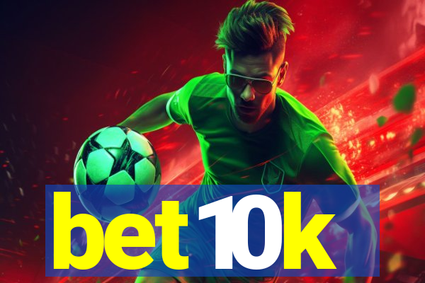 bet10k