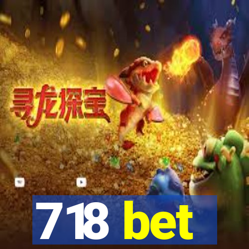 718 bet