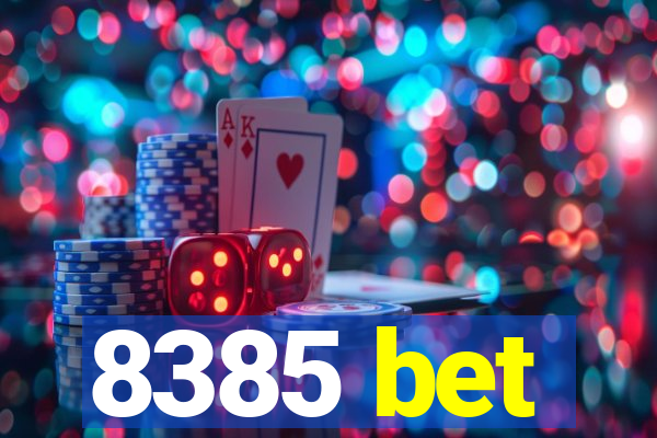 8385 bet