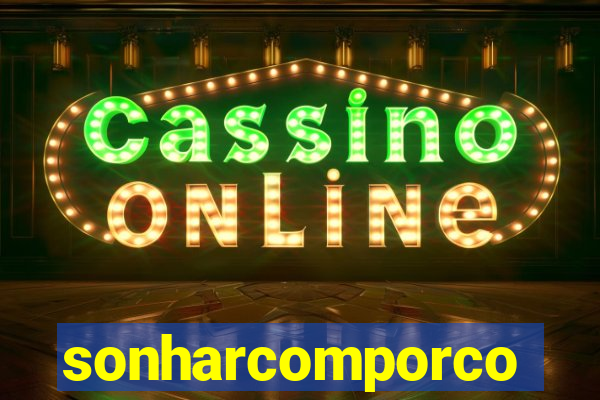sonharcomporco