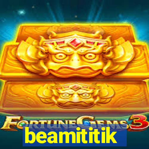 beamititik