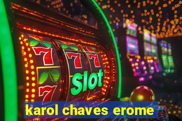 karol chaves erome