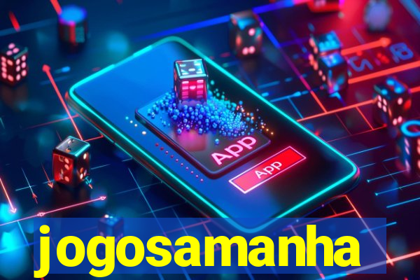 jogosamanha