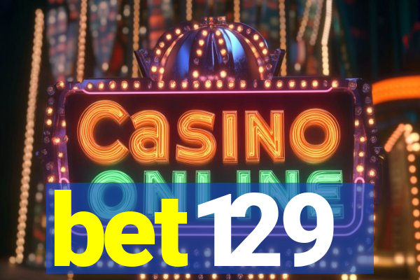 bet129