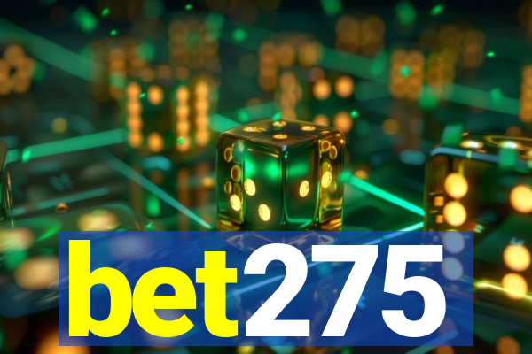 bet275