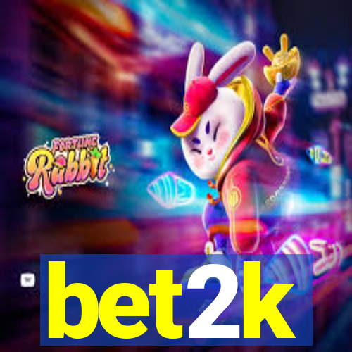 bet2k
