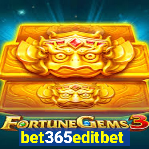 bet365editbet