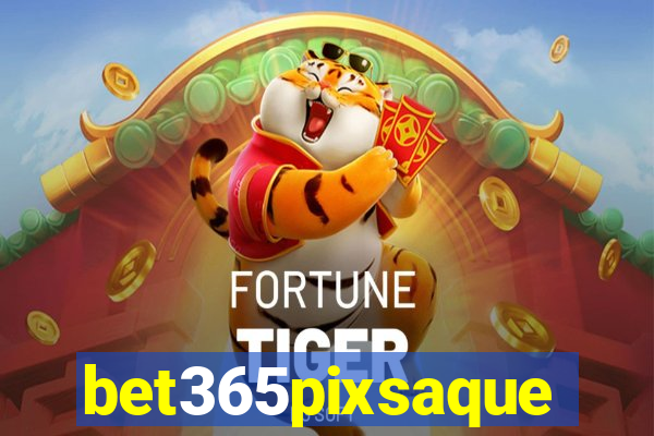bet365pixsaque