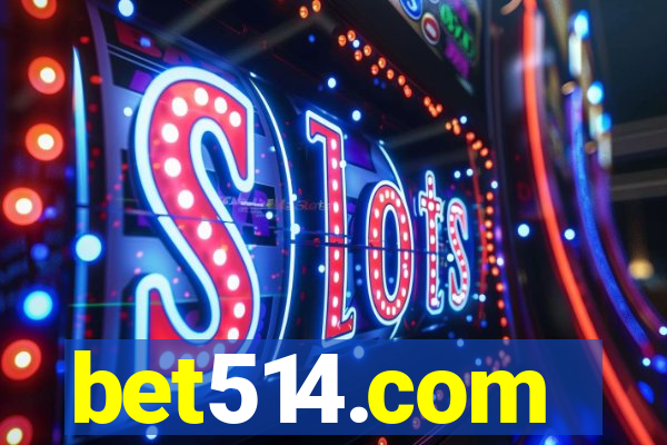 bet514.com