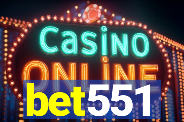 bet551