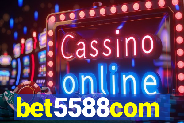 bet5588com