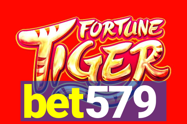bet579