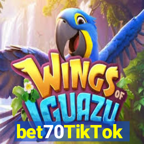 bet70TikTok