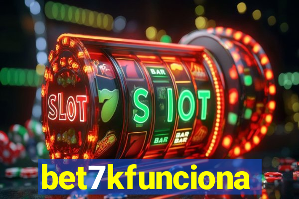 bet7kfunciona