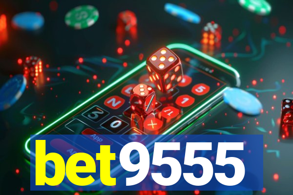 bet9555