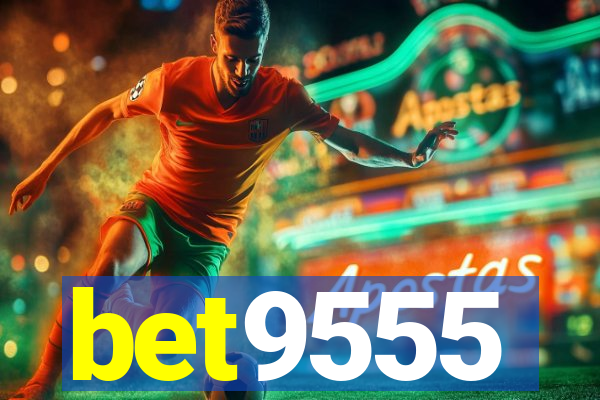bet9555