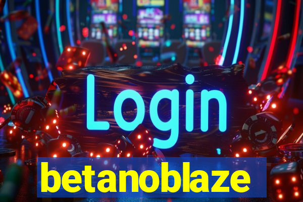 betanoblaze