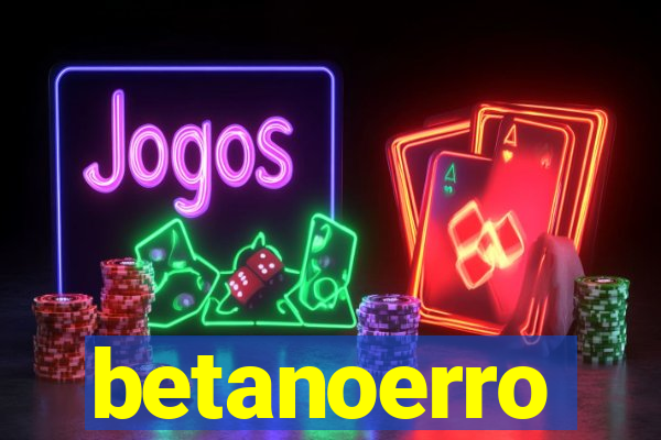 betanoerro