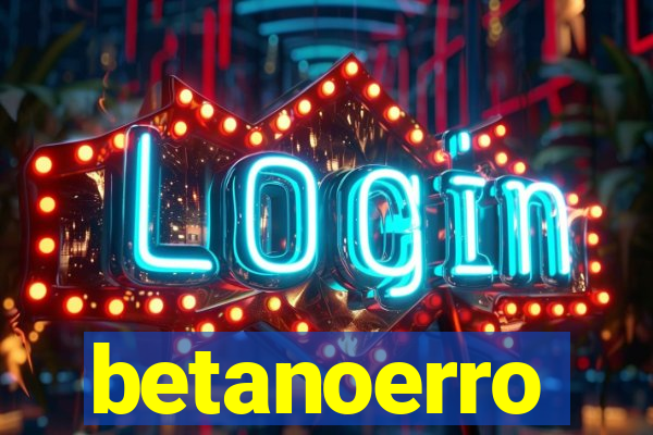 betanoerro