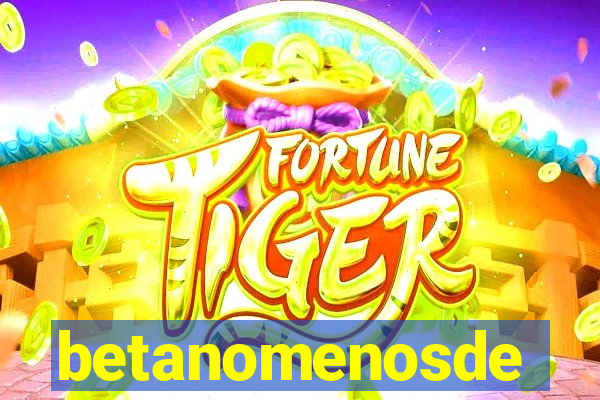 betanomenosde