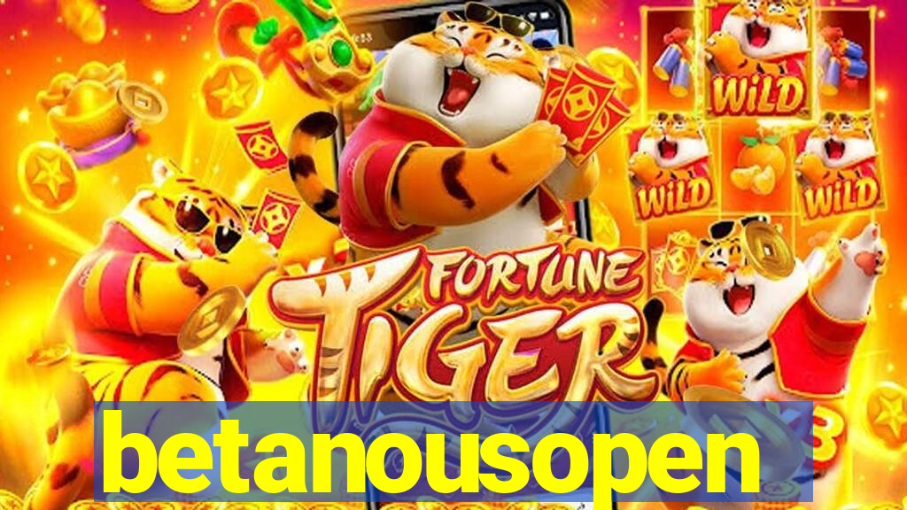 betanousopen