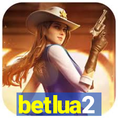 betlua2