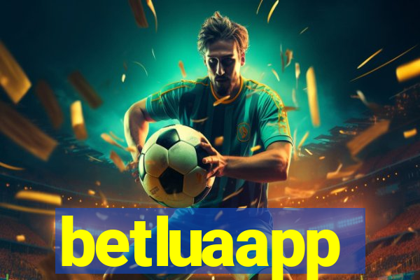 betluaapp