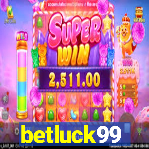betluck99