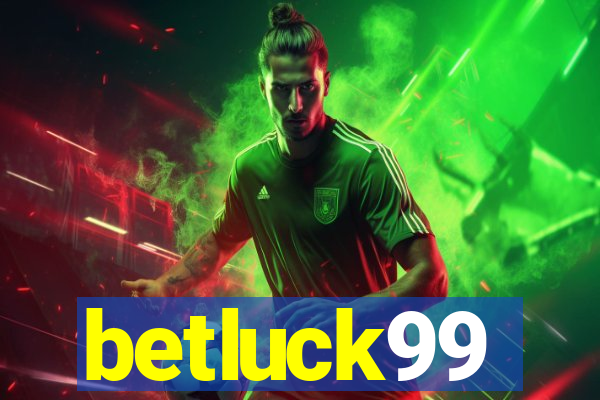 betluck99
